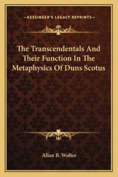 Paperback The Transcendentals And Their Function In The Metaphysics Of Duns Scotus Book