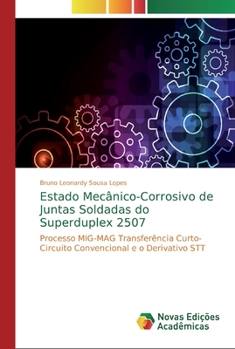 Paperback Estado Mecânico-Corrosivo de Juntas Soldadas do Superduplex 2507 [Portuguese] Book