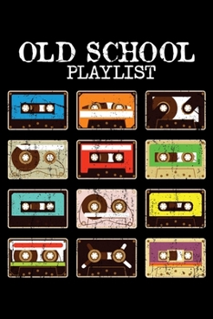 Old School Playlist: Fun Old School Retro Music Lovers Lined Notebook Journal Diary 6x9