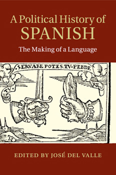 Paperback A Political History of Spanish: The Making of a Language Book