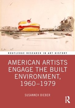 Paperback American Artists Engage the Built Environment, 1960-1979 Book