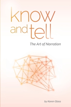 Paperback Know and Tell: The Art of Narration Book