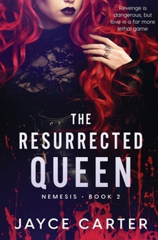 The Resurrected Queen - Book #2 of the Nemesis