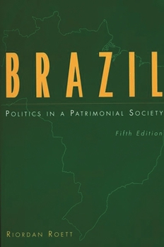 Paperback Brazil: Politics in a Patrimonial Society Book