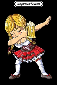 Composition Notebook: Dabbing German Girl Oktoberfest Women Dirndl Beer  Journal/Notebook Blank Lined Ruled 6x9 100 Pages