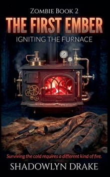 The First Ember: Igniting the Furnace (Zombie)