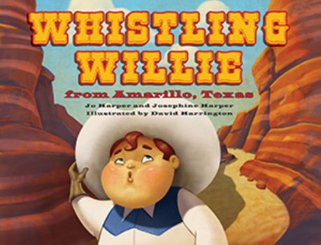 Hardcover Whistling Willie from Amarillo, Texas Book