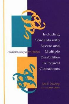 Paperback Including Students With Severe and Multiple Disabilities in Typical Classrooms: Practical Strategies for Teachers Book