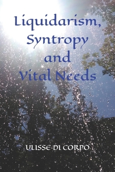 Paperback Liquidarism, Syntropy and Vital Needs Book