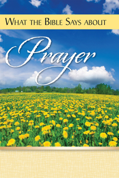 Paperback What the Bible Says about Prayer Book