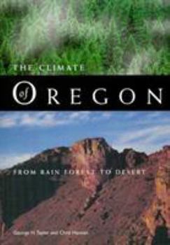 Paperback The Climate of Oregon: From Rain Forest to Desert Book