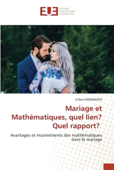 Paperback Mariage et Mathématiques, quel lien? Quel rapport? [French] Book
