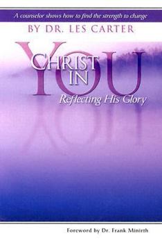 Paperback Christ in You: Reflecting His Glory Book
