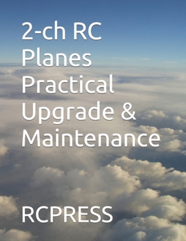 Paperback 2-ch RC Planes Practical Upgrade & Maintenance Book