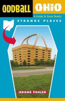 Paperback Oddball Ohio: A Guide to Some Really Strange Places Book