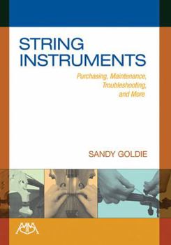 Paperback String Instruments: Purchasing, Maintenance, Troubleshooting and More Book