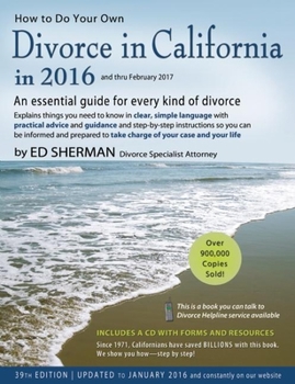 Paperback How to Do Your Own Divorce in California in 2016: An Essential Guide for Every Kind of Divorce Book