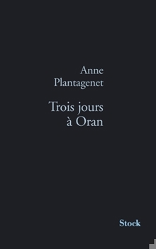 Paperback Trois Jours a Oran [French] Book