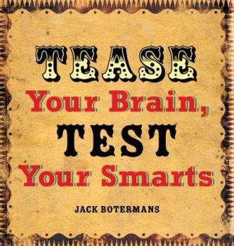 Paperback Tease Your Brain, Test Your Smarts Book