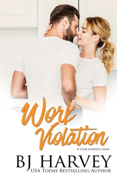 Work Violation - Book #2 of the Cook Brothers 