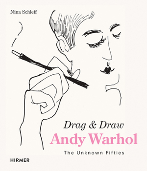 Hardcover Andy Warhol Drag and Draw: The Unknown Fifties Book