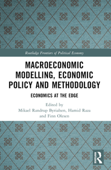 Paperback Macroeconomic Modelling, Economic Policy and Methodology: Economics at the Edge Book