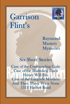 Case of the Confounding Code (and five more short Raymond Masters Mysteries) - Book  of the Raymond Masters