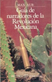 Paperback Guia de Narradores de La Revolucion Mexicana [Spanish] Book