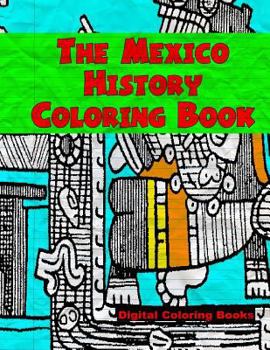 Paperback The Mexico History Coloring Book