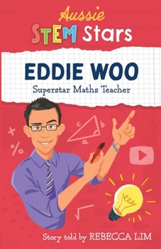 Paperback Aussie STEM Stars: Eddie Woo - Superstar Maths Teacher Book