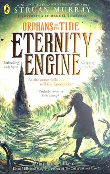 Eternity Engine - Book #3 of the Orphans of the Tide