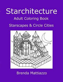 Paperback Starchitecture Adult Coloring Book: Starscapes & Circle Cities Book