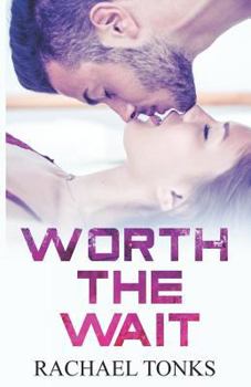 Worth the Wait: A Burn with Me Novella - Book #1 of the Burn with me