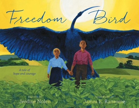 Hardcover Freedom Bird: A Tale of Hope and Courage Book