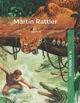 Paperback Martin Rattler: Large Print Book