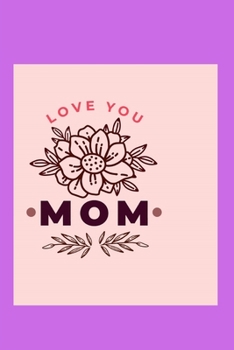 Paperback I love you mom Book