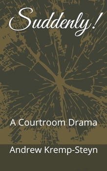 Paperback Suddenly!: A Courtroom Drama Book