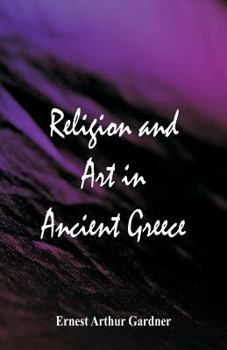 Paperback Religion and Art in Ancient Greece Book