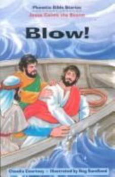 Paperback Blow: Jesus Calms the Storm, Matthew 8:23-27 Book