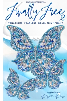 Paperback Finally Free 2: Tenacious. Fearless. Bold. Triumphant Book
