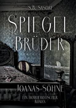 Spiegelbrüder (German Edition) - Book #1 of the Spiegelbrüder