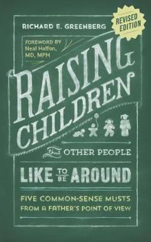 Paperback Raising Children That Other People Like to Be Around Book