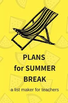 Paperback Plans for Summer Break Book