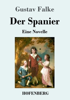 Paperback Der Spanier: Eine Novelle [German] Book