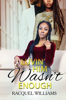 Paperback Luvin' Him Wasn't Enough Book