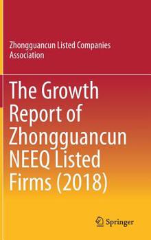 The Growth Report of Zhongguancun NEEQ Listed Firms