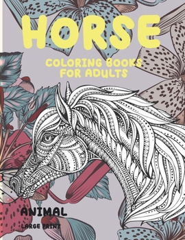 Paperback Coloring Books for Adults Large Print - Animal - Horse Book