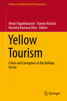 Yellow Tourism: Crime and Corruption in the Holiday Sector