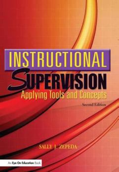 Hardcover Instructional Supervision: Applying Tools and Concepts, 2nd Edition Book