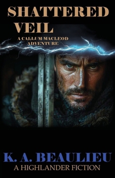 Shattered Veil: A Callum MacLeod Adventure